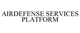 AIRDEFENSE SERVICES PLATFORM trademark