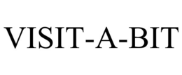 VISIT-A-BIT trademark
