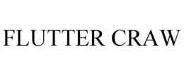 FLUTTER CRAW trademark