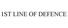 1ST LINE OF DEFENCE trademark