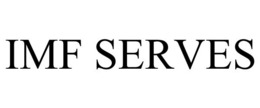 IMF SERVES trademark
