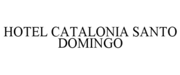 HOTEL CATALONIA SANTO DOMINGO trademark
