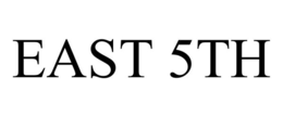 EAST 5TH trademark