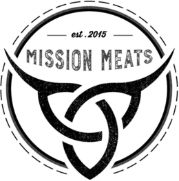 EST. 2015 MISSION MEATS trademark