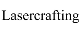 LASERCRAFTING trademark