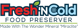 FRESH 'N COLD FOOD PRESERVER MADE WITH THE WONDER MINERAL "MIRACLITE" trademark