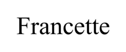 FRANCETTE trademark