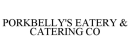 PORKBELLY'S EATERY & CATERING CO trademark