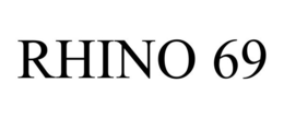 RHINO 69 trademark