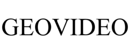 GEOVIDEO trademark