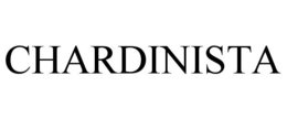 CHARDINISTA trademark