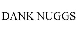 DANK NUGGS trademark