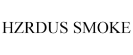 HZRDUS SMOKE trademark
