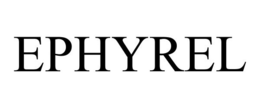 EPHYREL trademark