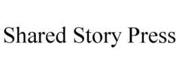 SHARED STORY PRESS trademark
