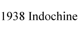 1938 INDOCHINE trademark