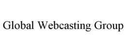 GLOBAL WEBCASTING GROUP trademark