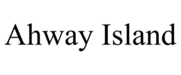 AHWAY ISLAND trademark