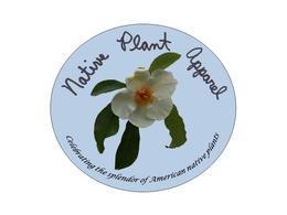 NATIVE PLANT APPAREL CELEBRATING THE SPLENDOR OF AMERICAN NATIVE PLANTS trademark