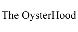 THE OYSTERHOOD trademark
