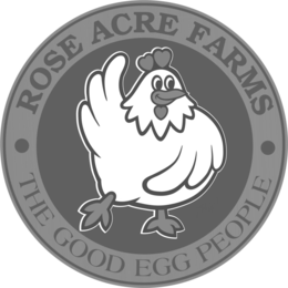 · ROSE ACRE FARMS · THE GOOD EGG PEOPLE trademark