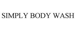 SIMPLY BODY WASH trademark