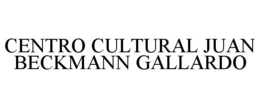 CENTRO CULTURAL JUAN BECKMANN GALLARDO trademark