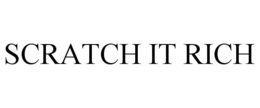 SCRATCH IT RICH trademark