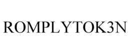 ROMPLYTOK3N trademark