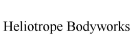HELIOTROPE BODYWORKS trademark