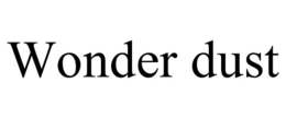 WONDER DUST trademark