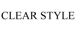 CLEAR STYLE trademark