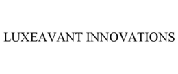 LUXEAVANT INNOVATIONS trademark