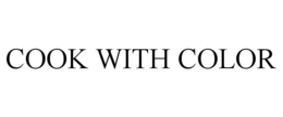 COOK WITH COLOR trademark