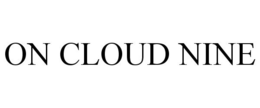 ON CLOUD NINE trademark