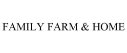 FAMILY FARM & HOME trademark