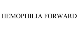 HEMOPHILIA FORWARD trademark