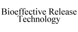 BIOEFFECTIVE RELEASE TECHNOLOGY trademark