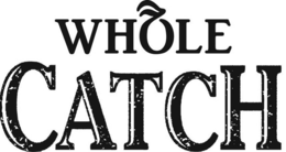 WHOLE CATCH trademark