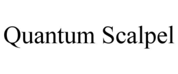 QUANTUM SCALPEL trademark