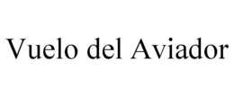 VUELO DEL AVIADOR trademark