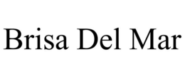 BRISA DEL MAR trademark