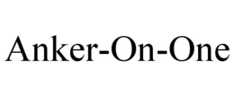 ANKER-ON-ONE trademark