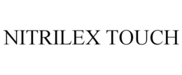 NITRILEX TOUCH trademark