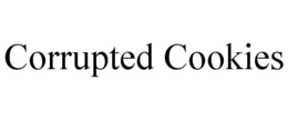CORRUPTED COOKIES trademark