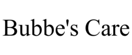 BUBBE'S CARE trademark