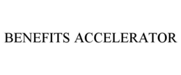 BENEFITS ACCELERATOR trademark