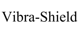 VIBRA-SHIELD trademark