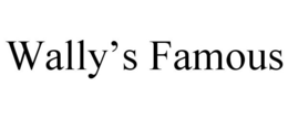 WALLY'S FAMOUS trademark