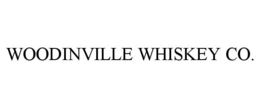 WOODINVILLE WHISKEY CO. trademark